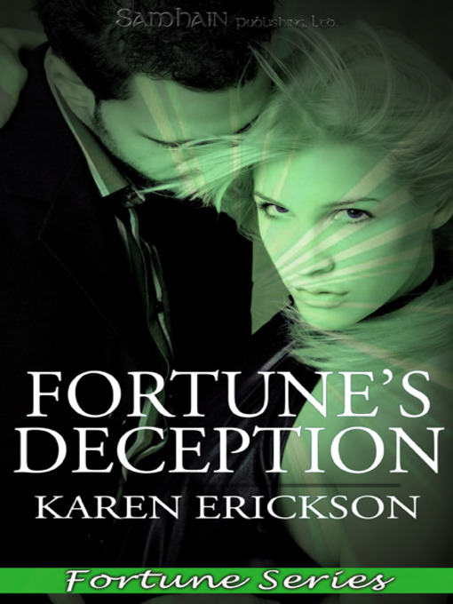 Title details for Fortune's Deception by Karen Erickson - Available